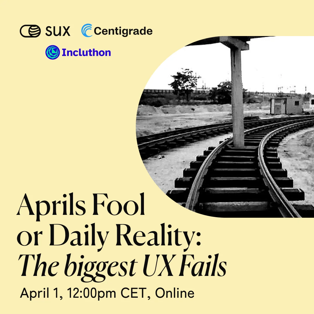 Aprils Fool or Daily Reality: The biggest UX Fails